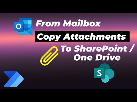 Automate Mailbox to SharePoint/OneDrive: Copy Attachments with Power Automate Tutorial | MiTutorials