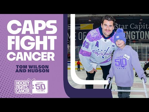 #HockeyFightsCancer Feature | Tom Wilson and Hudson