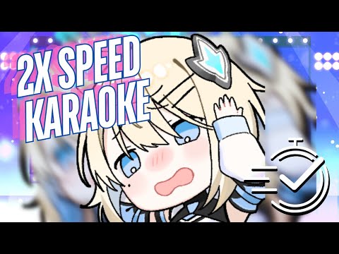 CAN I SING EVERYTHING 2X SPEED???【ARCHIVED KARAOKE】