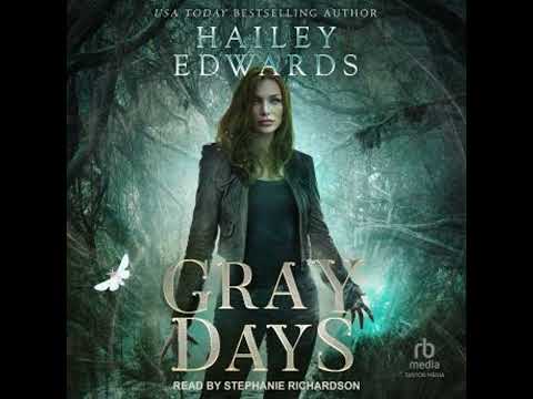 Gray Days by Hailey Edwards