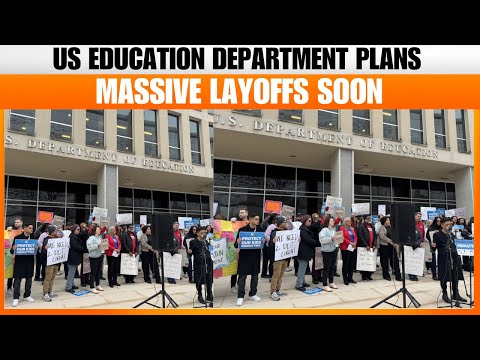 US Department of Education Plans Massive Layoffs | News9