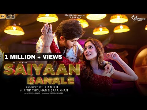 Saiyaan Banale (Video) | Ritik Chouhan | Sara Khan | Kressy Singh | Jagbir Dahiya | Chitralekha Sen