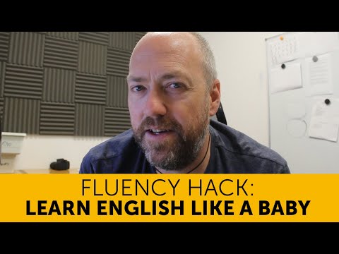 Learn English like a baby | 1 trick to become fluent