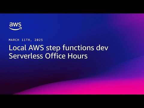 Local AWS step functions dev  | Serverless Office Hours