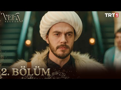 Vefa Sultan 2. Bölüm @trt1