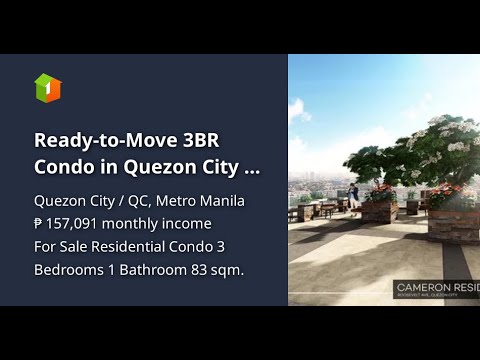 Ready-to-Move 3BR Condo in Quezon City | DMCI Cameron Residences