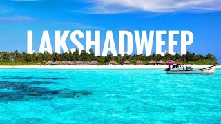 Lakshadweep Islands Tour Guide - Hidden and Unexplored Tourist Places in India