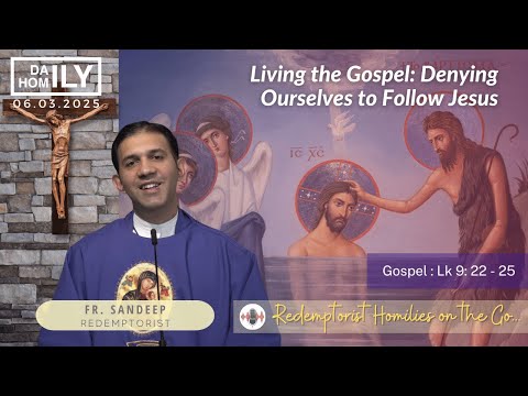 Homily  - 6th March, 2025 - Fr. Sandeep Menezes C.Ss.R