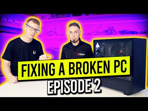 Fixing a Broken PC - Episode 2