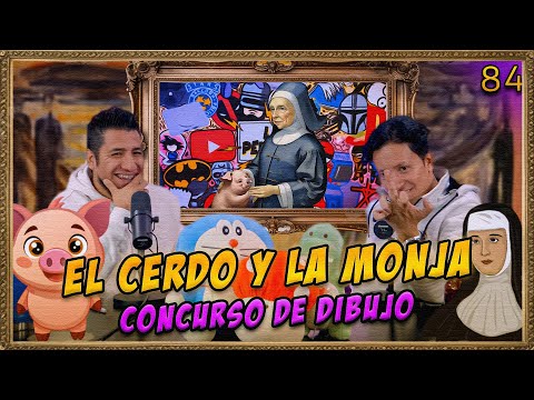 LA PENSIÓN #84 | EL CERDO Y LA MONJA 🐷  CONVOCATORIA PARA CONCURSO DE DIBUJO, HAY PREMIOS!