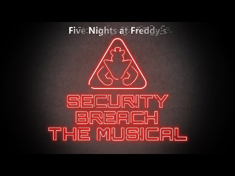 APRIL FOOLS: FNaF: Security Breach The Musical | Trailer