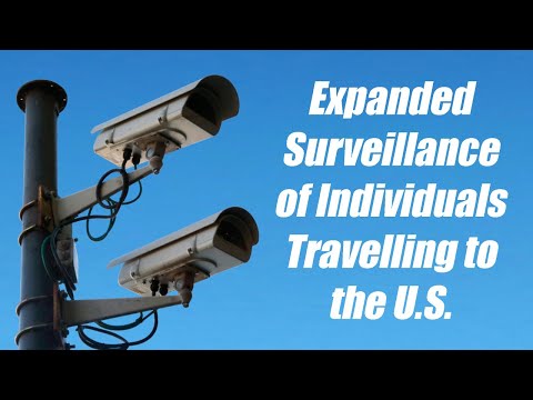 Expanded Surveillance of Individuals Travelling to the U.S.