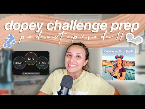 RUNDISNEY DOPEY CHALLENGE PREP EPISODE 11 | Running on Pixie Dust Podcast