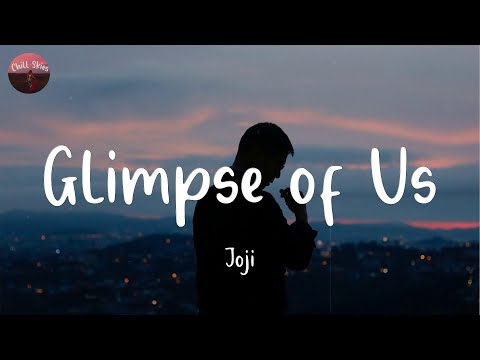 Glimpse of Us - Joji (Lyrics)