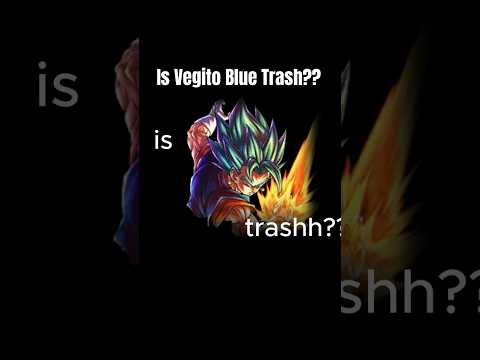 Is Vegito blue trash? #dblegends #dragonballlegends #dbl #dragonball