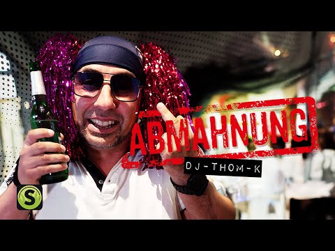 DJ Thom K - Abmahnung (Official Video)