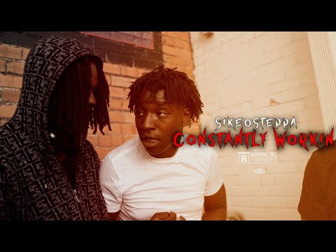 Sikeosteppa "Constantly Workin" Official Video