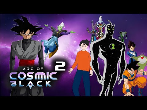 ARC OF COSMIC BLACK PART 2 #rajdreaming #anime #tournamentofpower