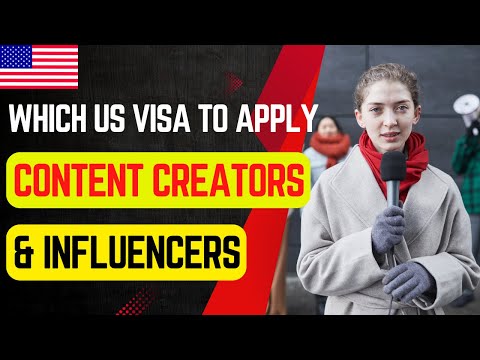 US visa for content creators & influencers | USA Immigration