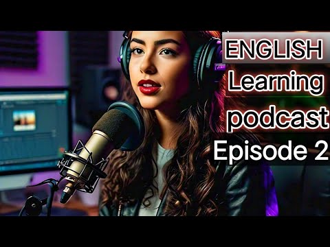 Learn English With Podcast Conversation  Episode 2 |  #podcastforlearningenglish