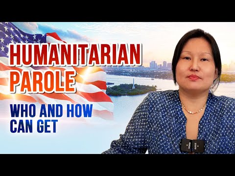 Humanitarian Parole: How to Get and Who Can Apply