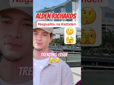 Alden Richards nagsalita na about Kathden #aldenrichards #kathden