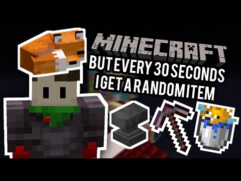 Minecraft but every 30 seconds I get a random item