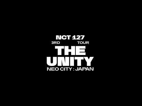 NCT 127 / NCT 127 3RD TOUR 'NEO CITY : JAPAN - THE UNITY' Digest Movie