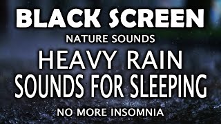 Gentle Night RAIN - Rain Sounds For Sleeping #rainandthundersoundsforsleepingblackscreen