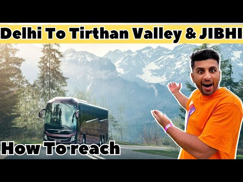 Delhi To Jibhi By Bus | How to reach Delhi to Tirthan Valley and Jibhi by bus |  Thakur Saurav Vlog