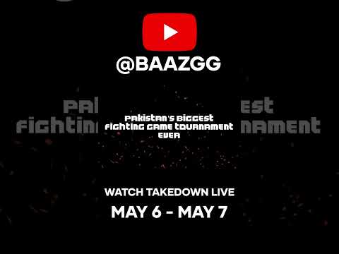 TAKEDOWN: PAKISTAN'S BIGGEST FIGHTING GAME TOURNAMENT EVER