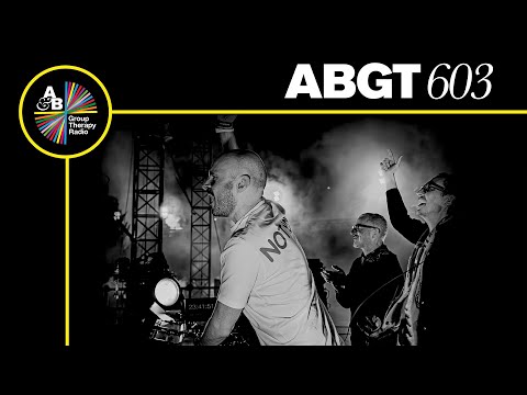 Group Therapy 603 with Above & Beyond and TDJ