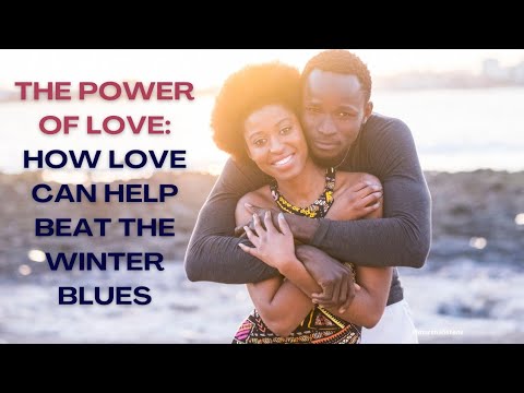 How Love Can Help You Beat the Winter Blues #mentalhealth #love