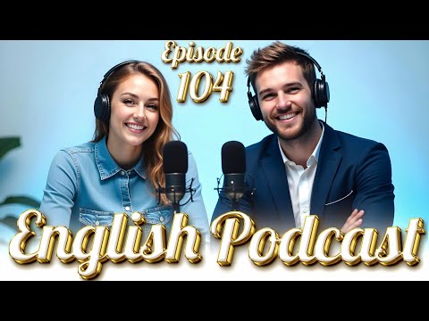 Learn English quickly with podcast | English learning Conversation | Episode 104