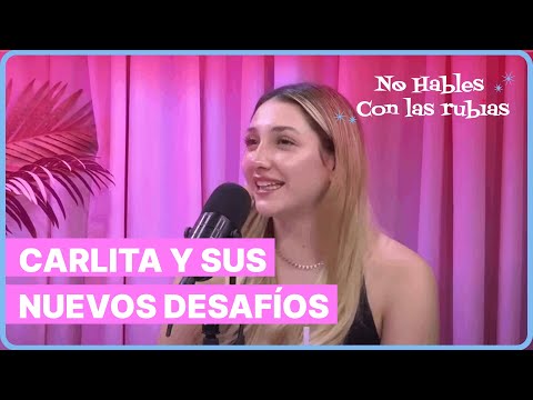 Mis chistes, mis traumas: Carlita y sus próximos desafíos en la comedia | No Hables con las Rubias