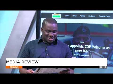 Mahama appoints COP Yohunu as new IGP - Media Review on Adom TV (14-03-25)