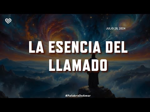 LA ESENCIA DEL LLAMADO