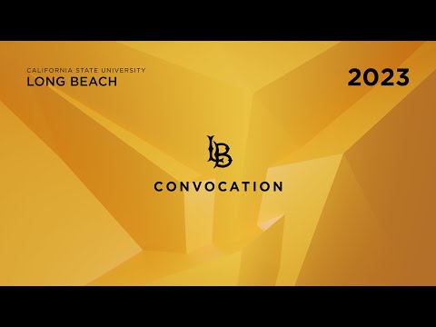 2023 CSULB Convocation