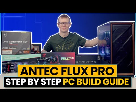 Antec Flux Pro Build - Step by Step Guide