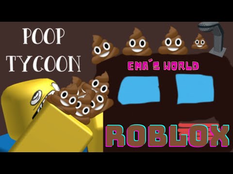 Poop Tyccon - Roblox / Ema's World