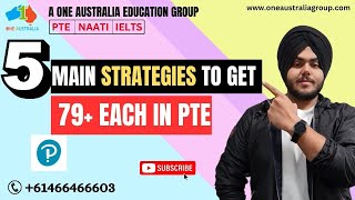 5 Main Strategies to get 79+ each in PTE | How To Score 79+ Each In PTE | 79+ Score PTE