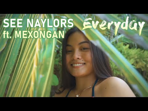 See Naylors ft Mexongan - EVERYDAY [Official Lyric Video]