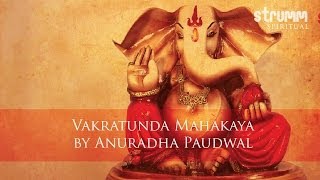 Vakratunda Mahakaya I Anuradha Paudwal