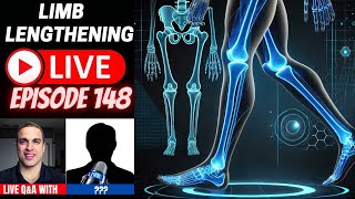 Limb Lengthening LIVE Ep. 148 - Patient Roundtable - Socrates, Natalie, Sam, Amrit, Nailed Legs