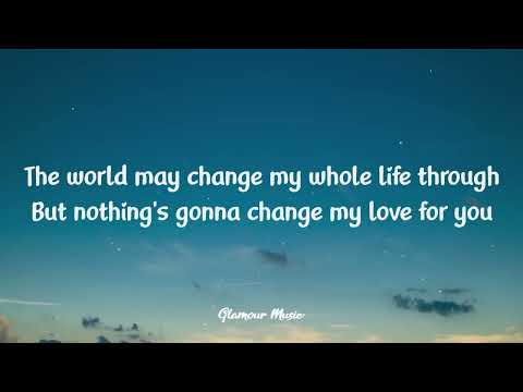 Westlife - Nothing's Gonna Change My Love For You (Lyrics)