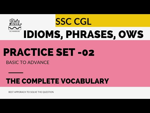 practice set-02||Idioms, phrases, OWS||The complete vocabulary series  #ssc_cgl #practice