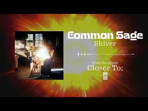 Common Sage - Shiver