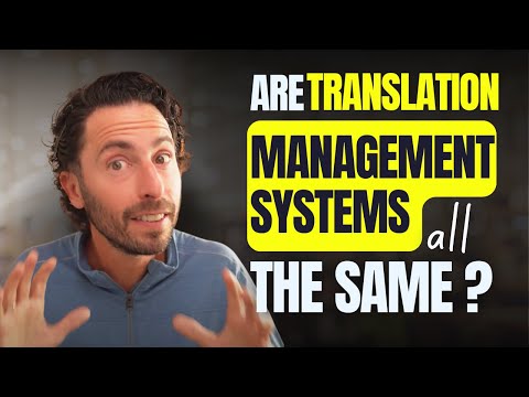 Are Translation Management Systems All the Same