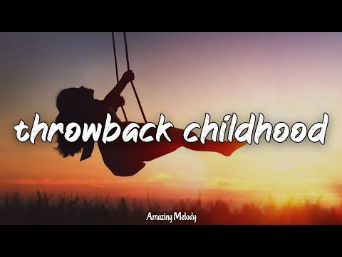 if you know these songs, you had a good childhood ~throwback playlist