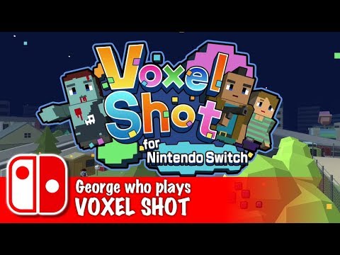 Voxel Shot zombie shoot-out on Nintendo Switch | George Who Plays